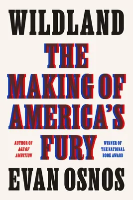 Wildland: Die Entstehung von Amerikas Wut - Wildland: The Making of America's Fury