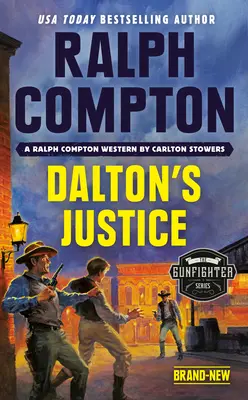 Ralph Compton Dalton's Gerechtigkeit - Ralph Compton Dalton's Justice