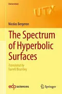 Das Spektrum der hyperbolischen Flächen - The Spectrum of Hyperbolic Surfaces