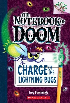 Die Attacke der Blitzkäfer: Ein Zweige-Buch (das Notizbuch der Verdammnis #8), 8 - Charge of the Lightning Bugs: A Branches Book (the Notebook of Doom #8), 8