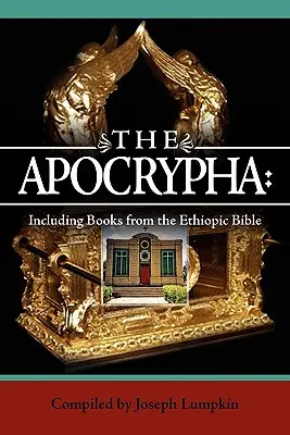 Die Apokryphen: Einschließlich der Bücher aus der äthiopischen Bibel - The Apocrypha: Including Books from the Ethiopic Bible