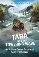 Tara und die gewaltige Welle - Die Überlebensgeschichte eines Tsunamis im Indischen Ozean - Tara and the Towering Wave - An Indian Ocean Tsunami Survival Story