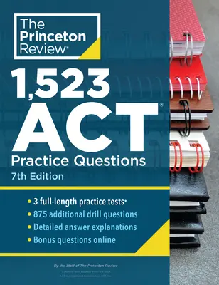 1.523 ACT Übungsfragen, 7. Auflage: Extra Übungen & Vorbereitung für ein hervorragendes Ergebnis - 1,523 ACT Practice Questions, 7th Edition: Extra Drills & Prep for an Excellent Score