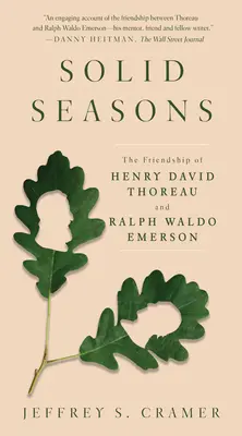 Feste Jahreszeiten: Die Freundschaft von Henry David Thoreau und Ralph Waldo Emerson - Solid Seasons: The Friendship of Henry David Thoreau and Ralph Waldo Emerson