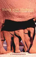 Mit Freundlichkeit leben - Living with Kindness