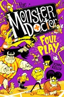 Monster-Doktor: Foulspiel - Monster Doctor: Foul Play