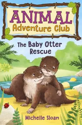 Die Rettung des Otterbabys (Animal Adventure Club 2) - The Baby Otter Rescue (Animal Adventure Club 2)