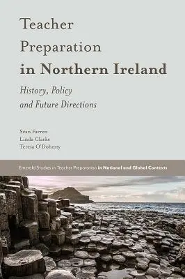 Lehrerausbildung in Nordirland: Geschichte, Politik und zukünftige Wege - Teacher Preparation in Northern Ireland: History, Policy and Future Directions