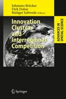 Innovationscluster und interregionaler Wettbewerb - Innovation Clusters and Interregional Competition