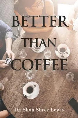 Besser als Kaffee - Better Than Coffee