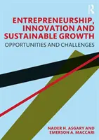 Unternehmertum, Innovation und nachhaltiges Wachstum: Chancen und Herausforderungen - Entrepreneurship, Innovation and Sustainable Growth: Opportunities and Challenges