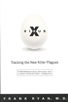 Virus X: Den neuen Killerplagen auf der Spur - Virus X: Tracking the New Killer Plagues