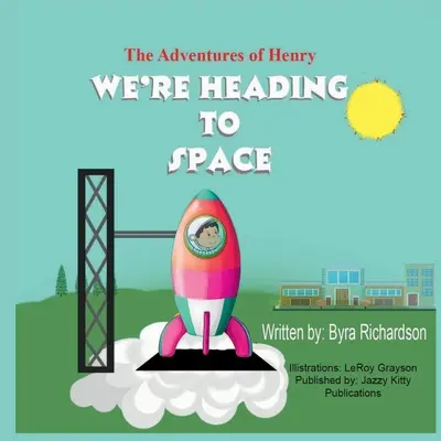 Die Abenteuer von Henry Wir fliegen ins All - The Adventures of Henry We're Heading to Space