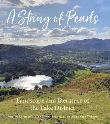 Eine Kette von Perlen: Die literarische Landschaft des Lake District - A String of Pearls: The Literary Landscape of the Lake District