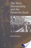 Die Nazi-Diktatur und die Deutsche Bank - The Nazi Dictatorship and the Deutsche Bank