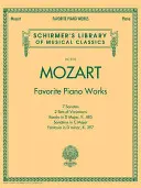 Mozart - Beliebte Klavierwerke: Schirmer Library of Classics Band 2101 - Mozart - Favorite Piano Works: Schirmer Library of Classics Volume 2101