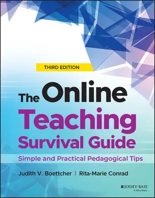 Der Leitfaden für das Überleben im Online-Unterricht: Einfache und praktische pädagogische Tipps - The Online Teaching Survival Guide: Simple and Practical Pedagogical Tips