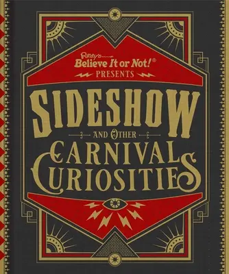 Ripley's Believe It or Not! Sideshow und andere Karnevals-Kuriositäten - Ripley's Believe It or Not! Sideshow and Other Carnival Curiosities