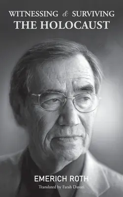 Den Holocaust miterleben und überleben - Witnessing and Surviving the Holocaust