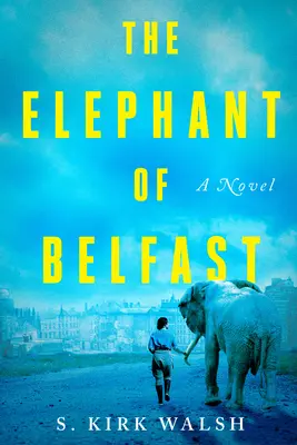 Der Elefant von Belfast - The Elephant of Belfast