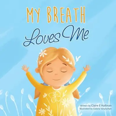 Mein Atem liebt mich - My Breath Loves Me