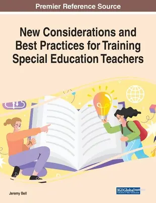 Neue Überlegungen und bewährte Praktiken für die Ausbildung von Sonderschullehrern - New Considerations and Best Practices for Training Special Education Teachers