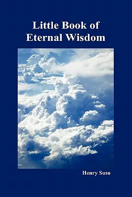 Kleines Buch der ewigen Weisheit - Little Book of Eternal Wisdom