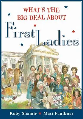 Was hat es mit den First Ladies auf sich? - What's the Big Deal about First Ladies