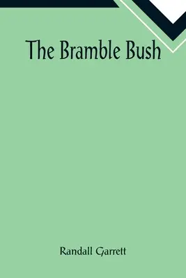 Der Brombeerstrauch - The Bramble Bush