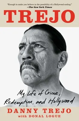 Trejo: Mein Leben als Verbrecher, Erlöser und Hollywood - Trejo: My Life of Crime, Redemption, and Hollywood