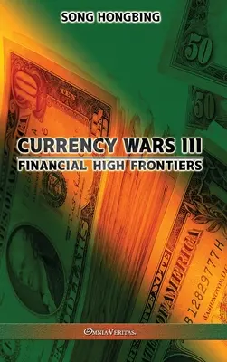 Währungskriege III: Finanzielle Höhenflüge - Currency Wars III: Financial high frontiers