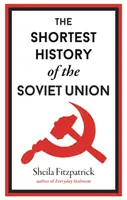 Kürzeste Geschichte der Sowjetunion - Shortest History of the Soviet Union