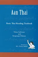 Aan Thai - Grundlegendes Lehrbuch der thailändischen Sprache - Aan Thai - Basic Thai Reading Textbook