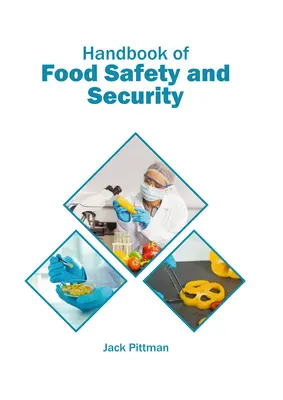 Handbuch für Lebensmittelsicherheit und -schutz - Handbook of Food Safety and Security