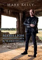 Marillion, Missgeschicke & Marathons - Das Leben und die Zeiten von Mad Jack - Marillion, Misadventures & Marathons - The Life & Times Of Mad Jack