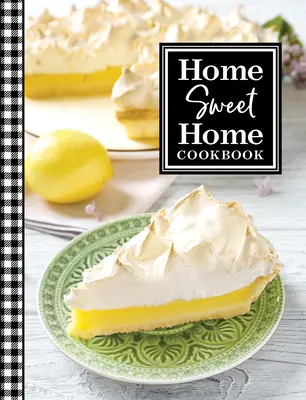 Home Sweet Home Kochbuch - Home Sweet Home Cookbook