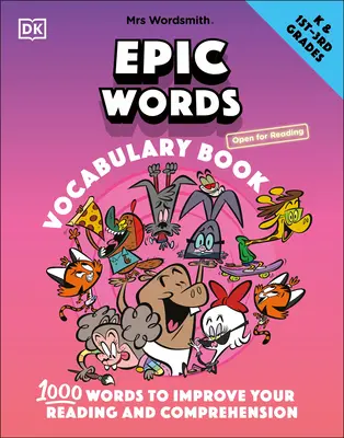 Mrs Wordsmith Epic Words Vokabelheft, Kindergarten und 1. bis 3. Klasse: 1.000 Wörter zum Verbessern von Lesen und Verstehen - Mrs Wordsmith Epic Words Vocabulary Book, Kindergarten & Grades 1-3: 1,000 Words to Improve Your Reading and Comprehension