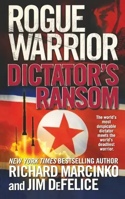 Schurkenkrieger: Das Lösegeld des Diktators - Rogue Warrior: Dictator's Ransom