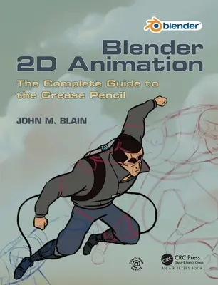 Blender 2D-Animation: Der komplette Leitfaden für den Fettstift - Blender 2D Animation: The Complete Guide to the Grease Pencil