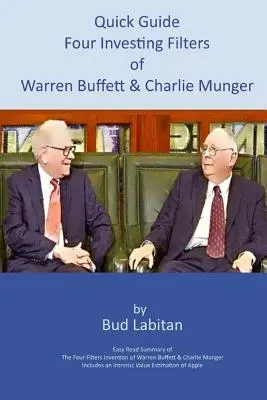 Kurzanleitung zu den vier Investitionsfiltern von Warren Buffett und Charlie Munger - Quick Guide to the Four Investing Filters of Warren Buffett and Charlie Munger