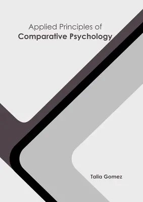 Angewandte Prinzipien der vergleichenden Psychologie - Applied Principles of Comparative Psychology