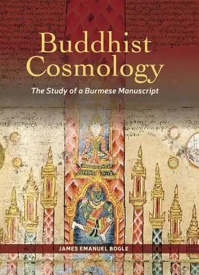 Buddhistische Kosmologie: Das Studium eines burmesischen Manuskripts - Buddhist Cosmology: The Study of a Burmese Manuscript