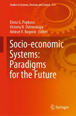Sozio-ökonomische Systeme: Paradigmen für die Zukunft - Socio-Economic Systems: Paradigms for the Future