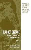 Blasenerkrankung: Forschungskonzepte und klinische Anwendungen - Bladder Disease: Research Concepts and Clinical Applications