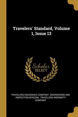 Travelers' Standard, Band 1, Ausgabe 13 - Travelers' Standard, Volume 1, Issue 13
