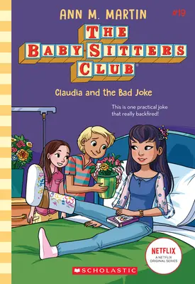 Claudia und der schlechte Scherz (Der Baby-Sitters Club #19) - Claudia and the Bad Joke (the Baby-Sitters Club #19)