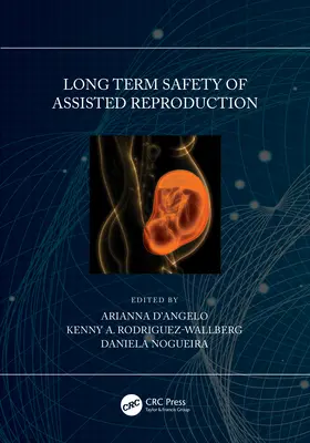 Langfristige Sicherheit der assistierten Reproduktion - Long Term Safety of Assisted Reproduction