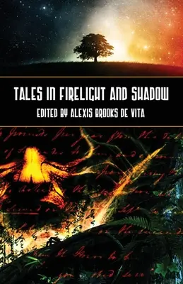 Geschichten in Feuerschein und Schatten - Tales in Firelight and Shadow
