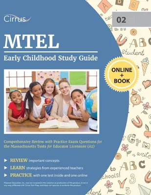 MTEL Studienführer für die frühe Kindheit: Umfassende Wiederholung mit praktischen Prüfungsfragen für die Massachusetts Tests for Educator Licensure (02) - MTEL Early Childhood Study Guide: Comprehensive Review with Practice Exam Questions for the Massachusetts Tests for Educator Licensure (02)