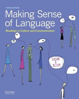 Den Sinn der Sprache verstehen: Lesestoff zu Kultur und Kommunikation - Making Sense of Language: Readings in Culture and Communication